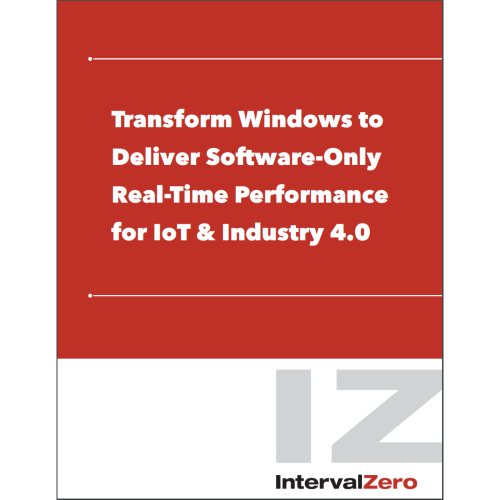 Transform Windows to Deliver Software-Only Real-Time Performance for IoT & Industry 4.0